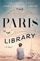 Paris Library (A Novel) - Janet Skeslien Charles