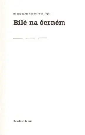 Bílé na černém - Ruben David Gon Gallego