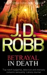 Betrayal In Death - J.D. Robb