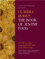 The Book of Jewish Food - Claudia Roden