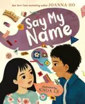 Say My Name - Joanna Ho