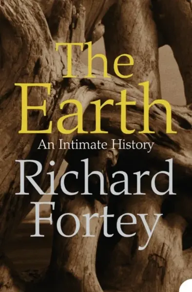 The Earth - Richard Fortey