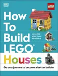 How to Build LEGO Houses - Hannah Dolan, Jessica Farrell, Nate Dias