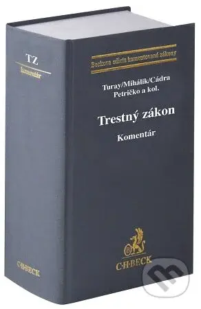 Trestný zákon. Komentár - Lukáš Turay - kniha z kategorie Ekonomie