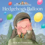 Hedgehogâ€™s Balloon - Nick Butterworth