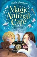 Magic Animal Cafe: Herriot the Caretaker Mouse - Stella Taraksonová