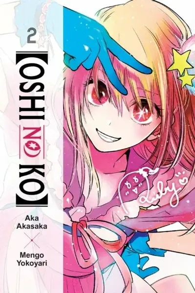 [Oshi No Ko], Vol. 2 - Aka Akasaka, Abigail Blackman, Taylor Engel, Mengo Yokoyari