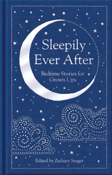 Sleepily Ever After - Seager Zachary