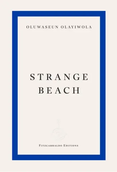 Strange Beach - Oluwaseun Olayiwola