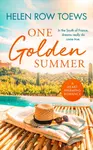 One Golden Summer - Helen Row Toews