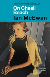 On Chesil Beach - Ian McEwan