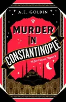 Murder in Constantinople - A.E. Goldin