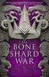 The Bone Shard War - Andrea Stewartová