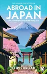 Abroad in Japan - Chris Broad