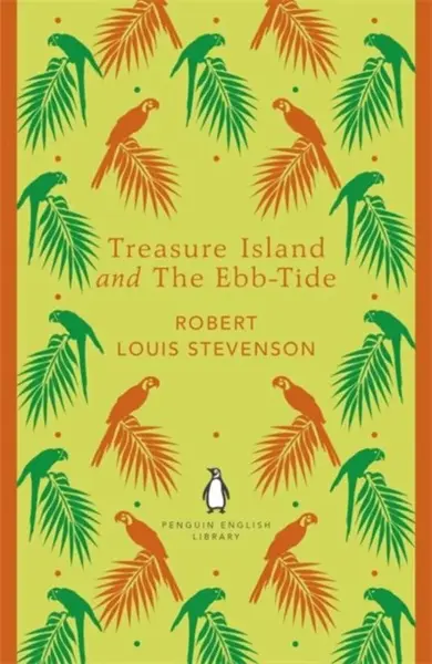 Treasure Island and The Ebb-Tide - Robert Louis Stevenson