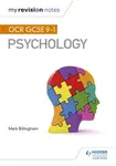 My Revision Notes: OCR GCSE (9-1) Psychology - Mark Billingham