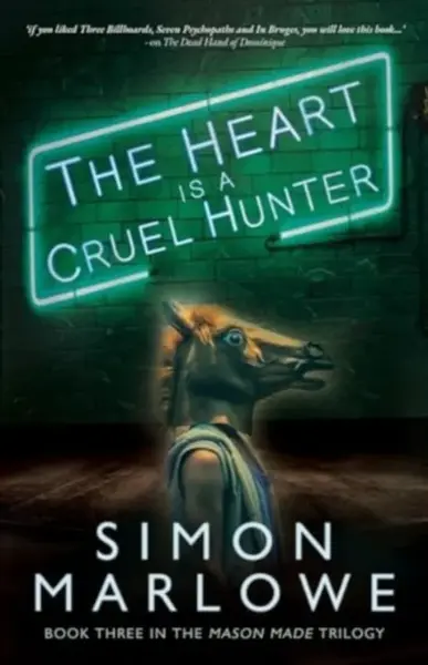 The Heart is a Cruel Hunter - Simon Marlowe