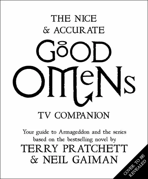 The Nice and Accurate Good Omens TV Companion - Neil Gaiman, Terry Pratchett