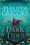 Dark Tides - Philippa Gregory