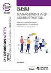 My Revision Notes: Management and Administration T Level - Tess Bayley