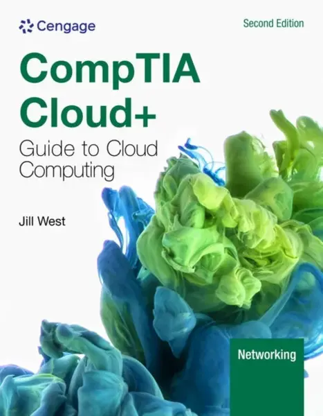 CompTIA Cloud+ Guide to Cloud Computing - Jill  West