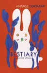 Bestiary - Julio Cortázar