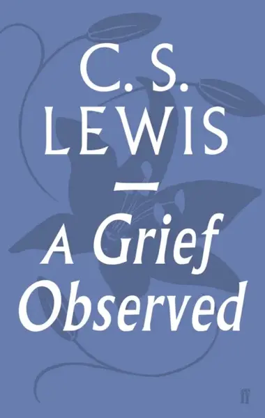 A Grief Observed - Clive Staples Lewis