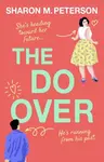 The Do-Over - Sharon M. Peterson
