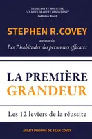 La Premiere Grandeur - Stephen R. Covey