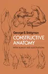 Constructive Anatomy - George B. Bridgman