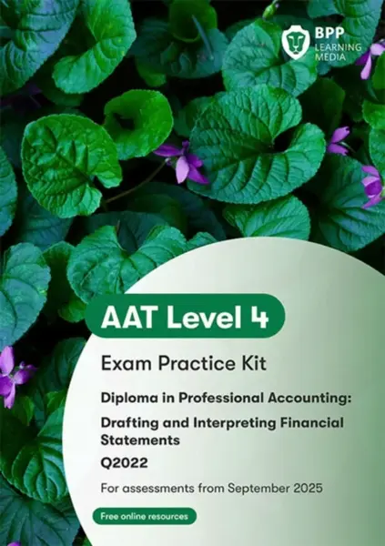 AAT Drafting and Interpreting Financial Statements - BPP Learning Media