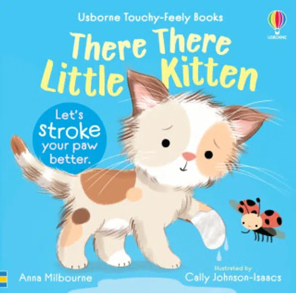 There There Little Kitten - Anna Milbourneová