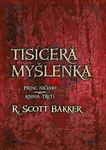Tisícerá myšlenka - R. Scott Bakker