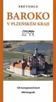 Baroko v Plzeňském kraji - Karel Foud, Zdeňka Řezníčková, Sankot Jiří, Vladimír Červenka, Jiří Fák, Petra Holá, Marie Válová