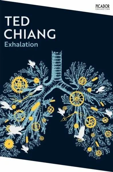 Exhalation - Ted Chiang