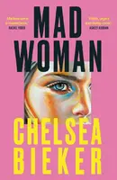 Madwoman - Bieker Chelsea