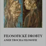 Filosofické drobty aneb trocha filosofie - Soren Kierkegaard
