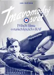 Tmavomodrý svět (Příběh filmu o našich letcích v RAF) - kniha z kategorie Beletrie