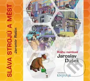 Sláva strojů a měst - Jaromír Rašín - audiokniha z kategorie Beletrie