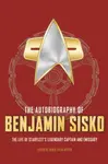 The Autobiography of Benjamin Sisko - Derek Tylor Attico