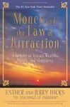 Money, and the Law of Attraction - Jerry Hicks, Esther Hicks