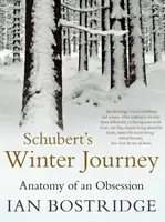 Schubert's Winter Journey - Bostridge Ian