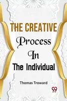 The Creative Process in the Individual - Thomas Troward