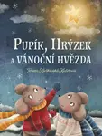 Pupík, Hrýzek a vánoční hvězda  - Tereza Kaňkovská Kučerová - e-kniha