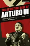 The Resistible Rise of Arturo Ui - Brecht Bertolt