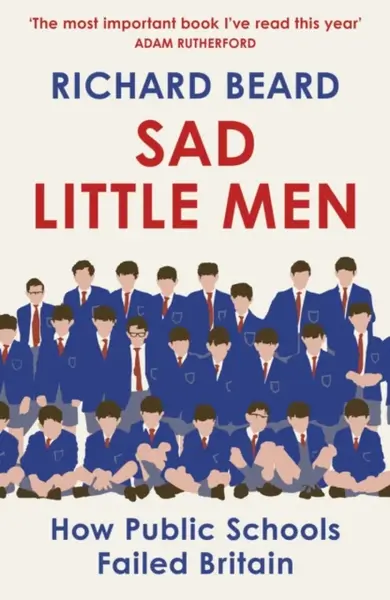 Sad Little Men - Richard Beard