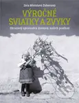 Výročné sviatky a zvyky (Obrazový sprievodca životom našich predkov) - kniha z kategorie Historie
