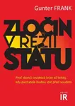 Zločin v režii státu - Proč skončí covidová krize až tehdy, kdy pachatelé budou stát před soudem (Defekt) - Gunter Frank