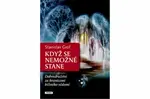Když se nemožné stane - Stanislav Grof