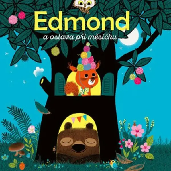 Edmond a oslava při měsíčku - Boutavant Marc, Astrid Desbordes